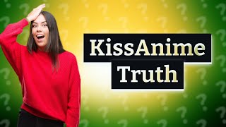 Is KissAnime a website [upl. by Ecirtahs]