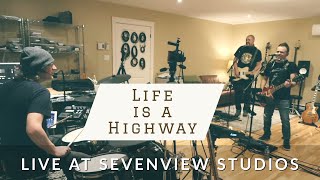 Life is a Highway  Tom Cochrane Cover Live at Sevenview Studios [upl. by Fadas]