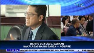 Aguirre ExDOJ Usec Baraan left PHL before start of House inquiry [upl. by Rodrique]