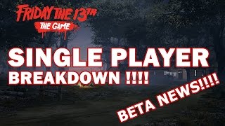 Friday the 13th The Game Singleplayer breakdown Beta news [upl. by Nallij]