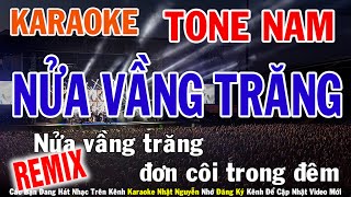 Nửa Vầng Trăng Remix Karaoke Tone Nam Nhạc Sống  Phối Mới Dễ Hát  Nhật Nguyễn [upl. by Limaj]