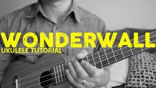 Oasis  Wonderwall Ukulele Tutorial  Chords  How To Play [upl. by Bouton506]