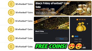 How To Get Free 250 Free Coins 😍 Black Friday Campaign In eFootball 2024 Mobile [upl. by Ybba926]