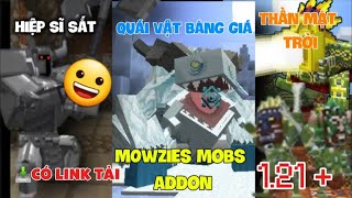 🍭GIỚI THIỆU ADDON MOWZIES MOBS Minecraft 121  BatedWalkVn [upl. by Niarbo9]