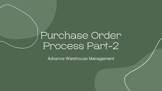 Purchase Order Process Part 2  Advance Warehouse Microsoft Dynamics 365 Supply Chain Management [upl. by Kellie237]