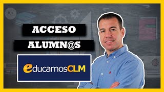 Acceso Aula Virtual ALUMNS 💻👨🏻‍🏫 EDUCAMOS CLM [upl. by Shevlo]