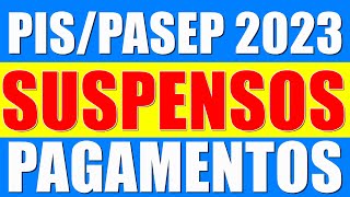 PAGAMENTOS SUSPENSOS DO PISPASPEP 2023 ABONO SALARIAL 2023 REPROCESSAMENTOS E JUS POSTULANDI [upl. by Ennayd]