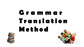 Grammar translation method GTM  Language teaching methods amp Approaches [upl. by Lehcir617]