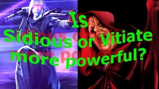 Is Sidious or Vitiate more powerful [upl. by Arrim]