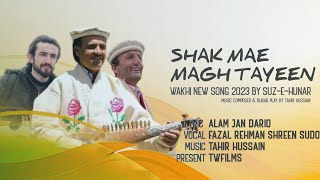 New Wakhi Song 2023  Shreen Sudo  Dario  šax mə magh tayən [upl. by Auqinaj]