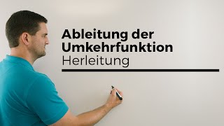 Ableitung Umkehrfunktion Herleitung rechnerisch Umkehrregel Inversenregel  Mathe by Daniel Jung [upl. by Aubrey]