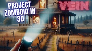 Vein  Project Zomboid In 3D  Lets play  Gameplay [upl. by Azilef]