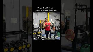 Know The Difference Straight Bar VS EZ Barbell  Subscribe For More ✅ shortsfeed biceps gym [upl. by Konyn]