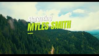 Myles Smith  Stargazing Slow Remix [upl. by Imik]