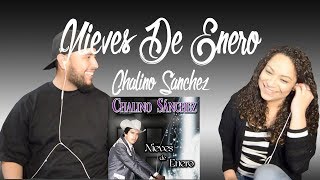 Chalino Sanchez  Nieves De Enero Reaction [upl. by Maureene]