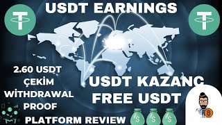 NEW FREE USDT USDT KAZANÇ USDT EARNINGS PLATFORM 3 USDT ÇEKİM WİTHDRAWAL PROOF PLATFORM REVIEW [upl. by Nrehtak486]