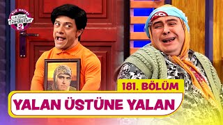 Yalan Üstüne Yalan 181 Bölüm  Çok Güzel Hareketler 2 [upl. by Raknahs]