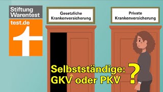 Krankenversicherung für Selbständige Privat oder gesetzlich Vergleich PKV vs GKV für Freiberufler [upl. by Tager]