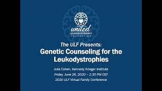 United Leukodystrophy Foundation Genetic Counseling for the Leukodystrophies [upl. by Ahseiyn12]