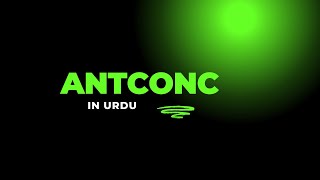 AntConc New Version in Urdu [upl. by Ailed137]