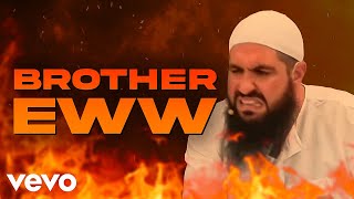 BROTHER EWW Music Video [upl. by Koah744]