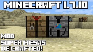 Minecraft 1710 MOD SUPER MESAS DE CRAFTEO [upl. by Edette]