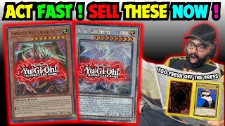 ACT FAST SELL THESE YUGIOH CARDS NOW BEFORE PRICES DROP [upl. by Shanon]