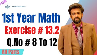 1st year math exercise 132 question number 8 to 12  11th class math exercise 132 1styearmath [upl. by Faun]