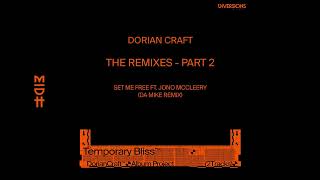 Dorian Craft  Set Me Free feat Jono McCleery Da Mike Remix [upl. by Aurore]