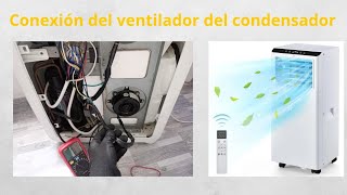 Cómo conectar el motor ventilador del condensador del aire acondicionado portátil [upl. by Maro97]