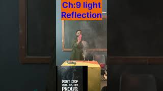 Illuminating Secrets of Light Reflection ch9 class10 [upl. by Aihsad]