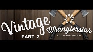 Vintage Wranglerstar  Wranglerbarn  Part 2 [upl. by Coats]