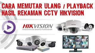 CCTV HIKVISION 1  Cara Memutar Ulang  Playback Video Rekaman CCTV DVR HIKVISION [upl. by Vinn380]