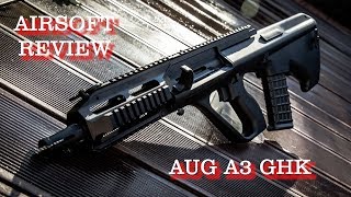 Airsoft Review GHK AUG A3 Fr [upl. by Houlberg]