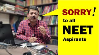 SORRY to All NEET 2023 Aspirants [upl. by Gail]