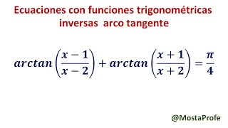 arctan x1x2  arctan x1x2  pi4 ecuaciones funciones trigonométricas inversas arco tangente [upl. by Meesaw682]