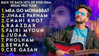 Top 9 Hit Kashmiri Songs of Syed Ifam  Break Free Tour  All Latest Superhit kashmiri songs 2024 [upl. by Orson653]