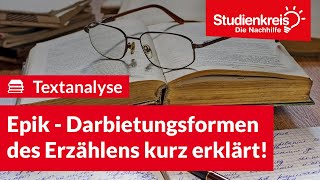 Epik  Darbietungsformen des Erzählens kurz erklärt  Deutsch verstehen mit dem Studienkreis [upl. by Kellda]