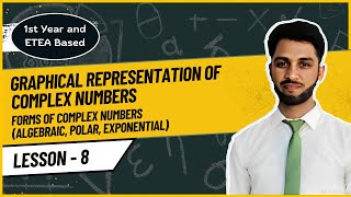 Graphical Representation and Forms of Complex Numbers  Algebraic and Polar Forms [upl. by Kilmarx]