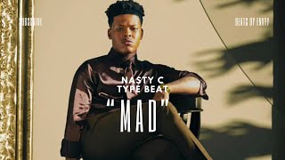 FREE Nasty C Freestyle Type Beat “Mad” [upl. by Name]