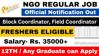 BIG NGO REGULAR VACANCY 2024  SALARY 35000  FRESHERS ELIGIBLE  NGO JOBS 2024  APPLY ALL INDIA [upl. by Arissa]