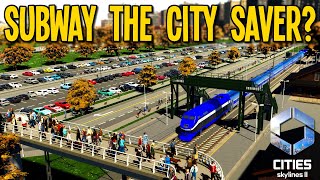 Is Subterranean Subway The City Saver In Cities Skylines 2 [upl. by Rasia]