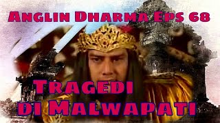 Angling Dharma Episode 68  Tragedi Di Malwapati [upl. by Fabriane]