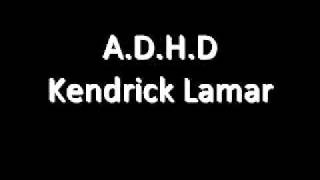 Kendrick Lamar  ADHD Lyrics TheSummerThingcom [upl. by Eural237]