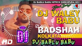 Dj Wale Babu Mera Gana Baja do Dj Remix Song 💞💞 Badshah Dj Remix song badshah rap [upl. by Mundy]