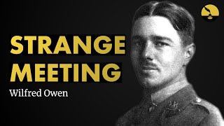 Strange Meeting  Wilfred Owen poem reading  Jordan Harling Reads [upl. by Haisa]