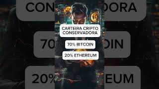 Carteira de Criptomoedas mais conservador possívelcripto investimentos bitcoin shorts [upl. by Laurentium948]