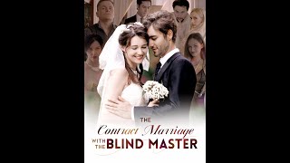 The Contract Marriage with the Blind Master EP01 [upl. by Dranoel]