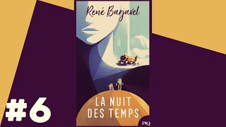 La Nuit des Temps  Livre Audio 6 [upl. by Eanad]