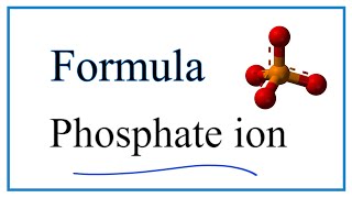 How to Write the Chemical Formula for Phosphate ion [upl. by Audre148]